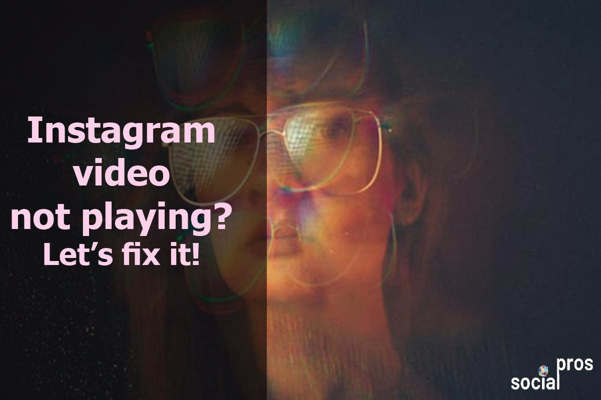You are currently viewing Instagram Videos not Playing? 8 Proven Ways to Fix It