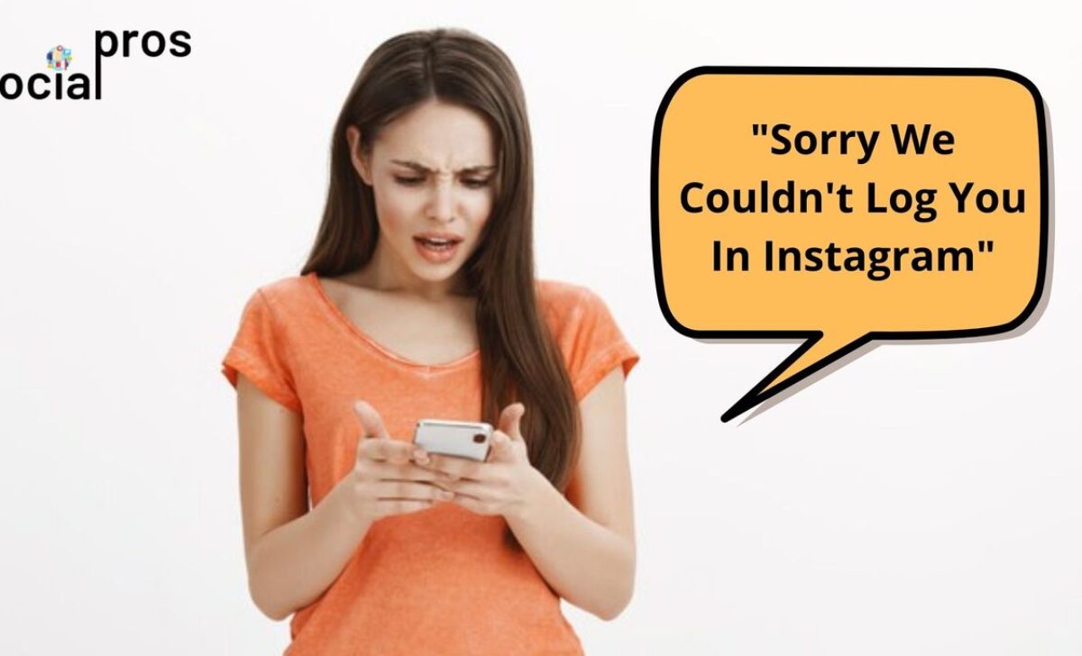 “Sorry We Couldn’t Log You In Instagram” Here’s How To Fix!
