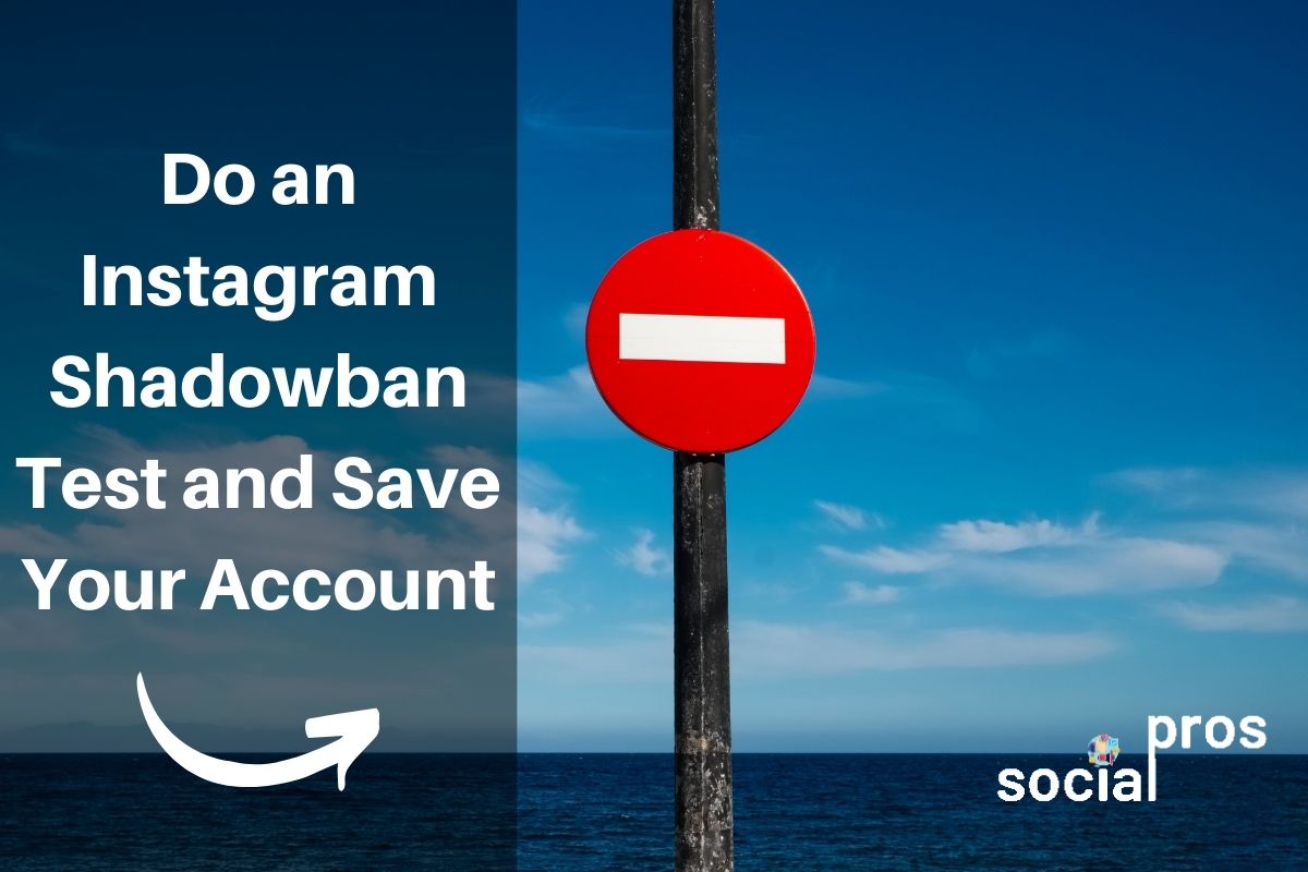 You are currently viewing Do an Instagram Shadowban Test and Save Your Account