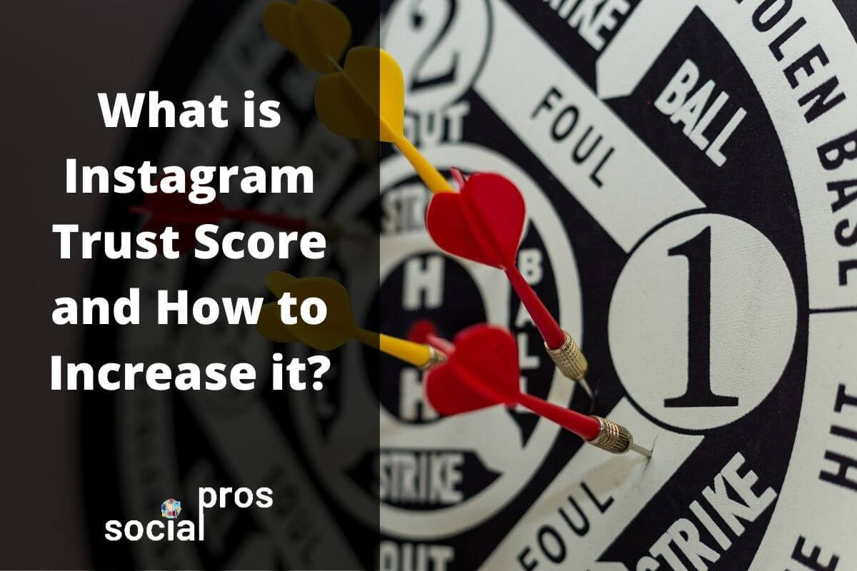 You are currently viewing What is Instagram Trust Score and How to Increase it?