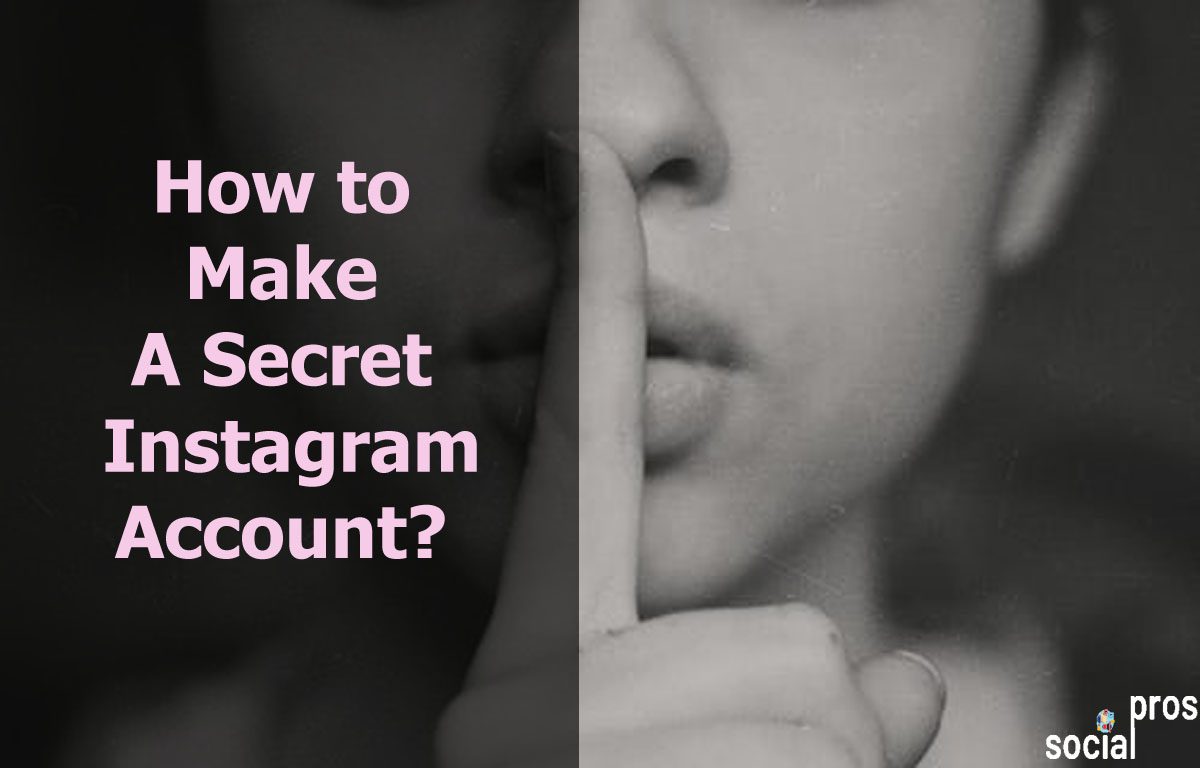 How to Make A Secret Instagram Account