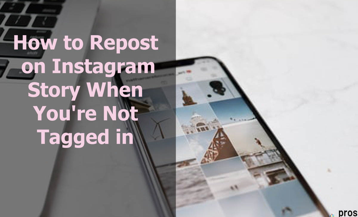 How to Repost on Instagram Story When You’re Not Tagged in