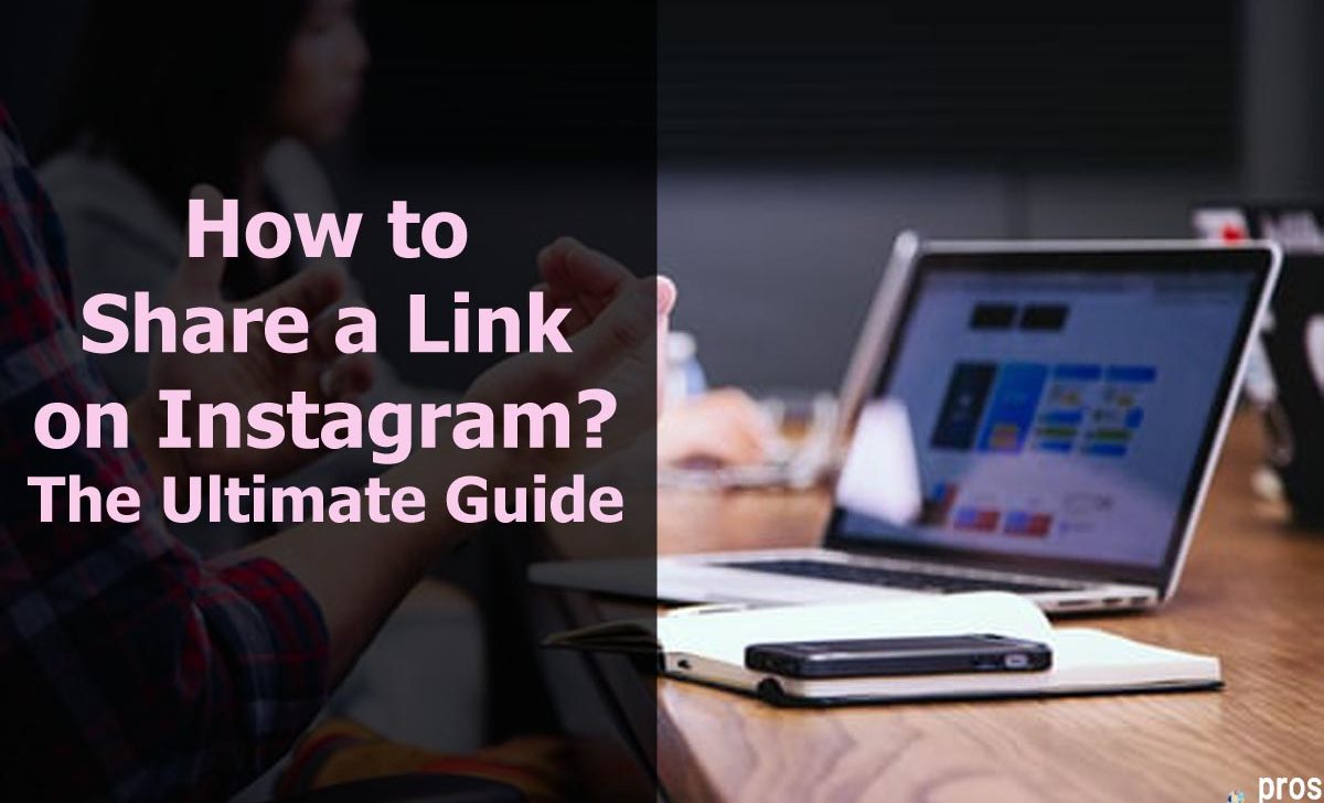 How to Share a Link on Instagram? The Ultimate Guide