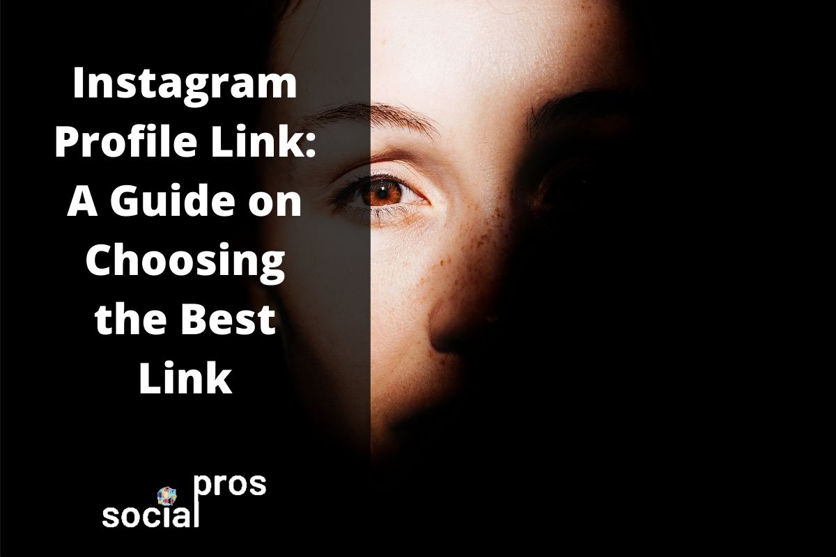 You are currently viewing Instagram Profile Link: A Guide on Choosing the Best Link