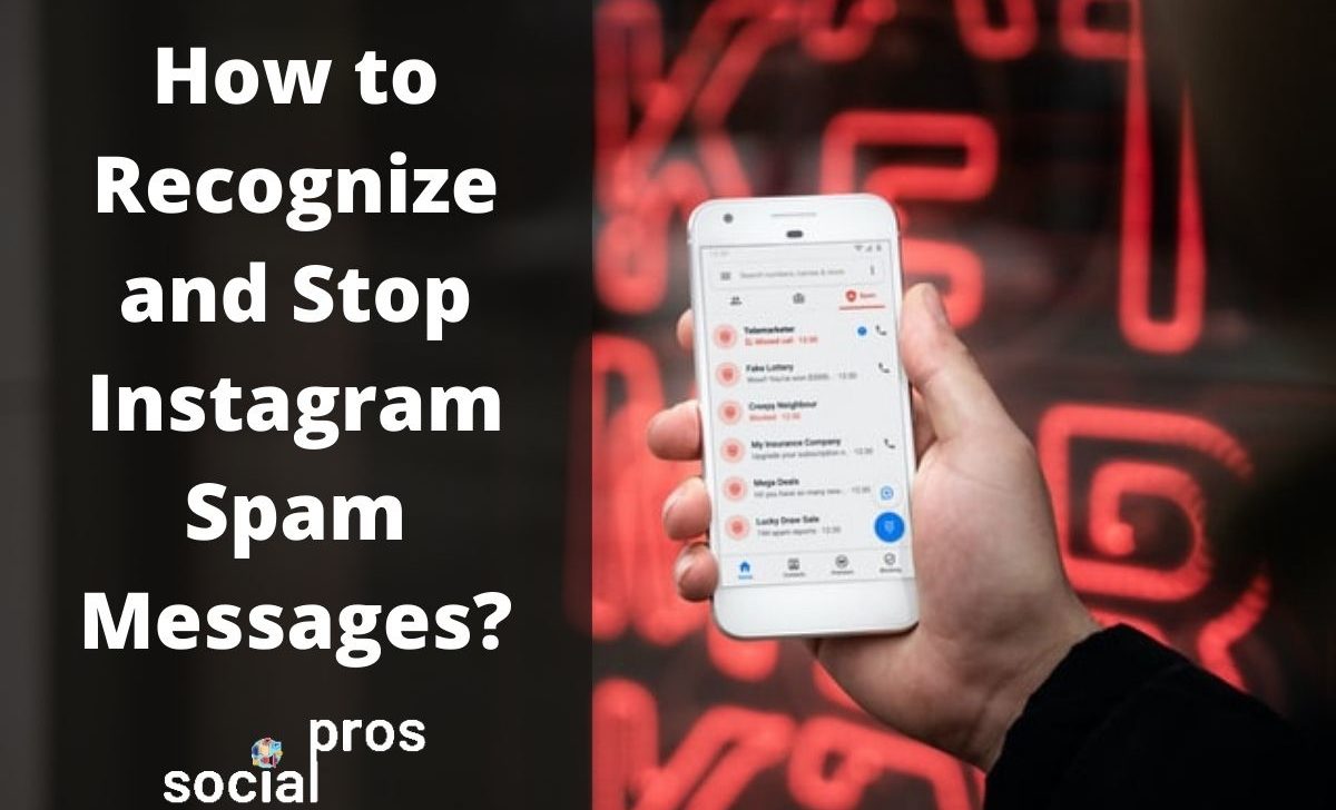 How to Recognize and Stop Instagram Spam Messages?