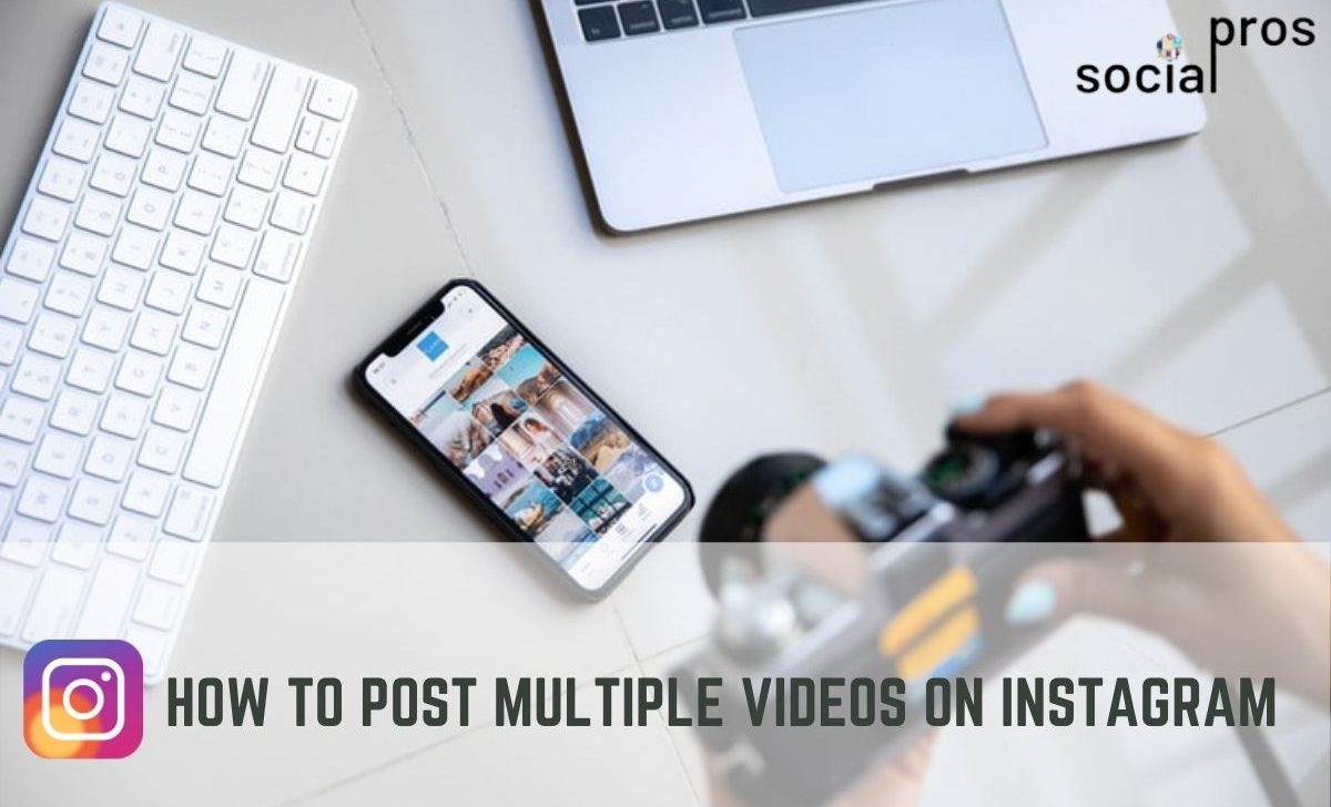 How to Post Multiple Videos on Instagram?