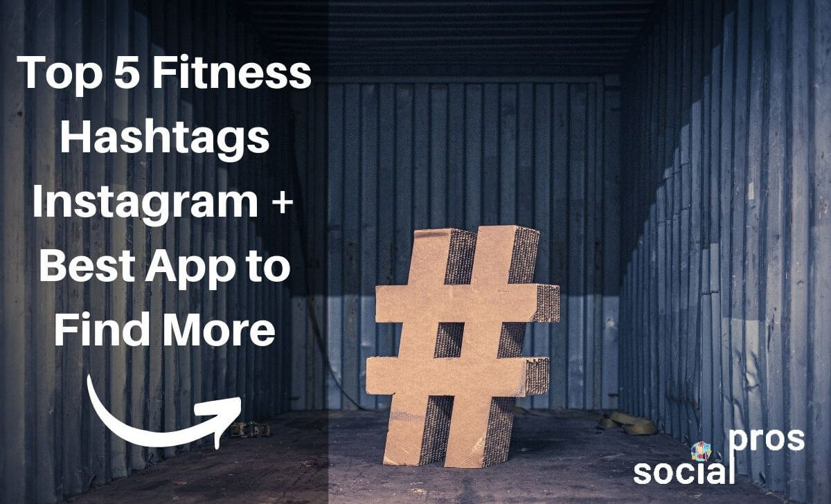 Top 5 Fitness Hashtags Instagram + Best App to Find More