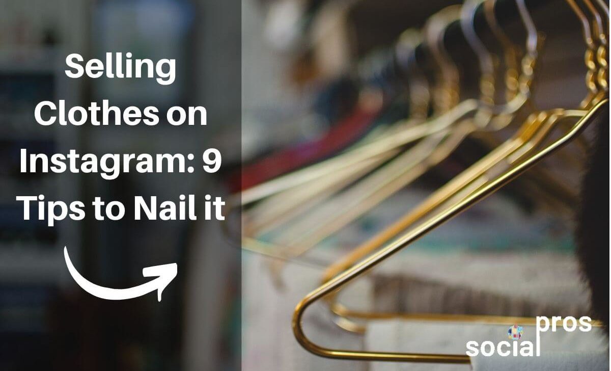 Selling Clothes on Instagram: 9 Tips to Nail it