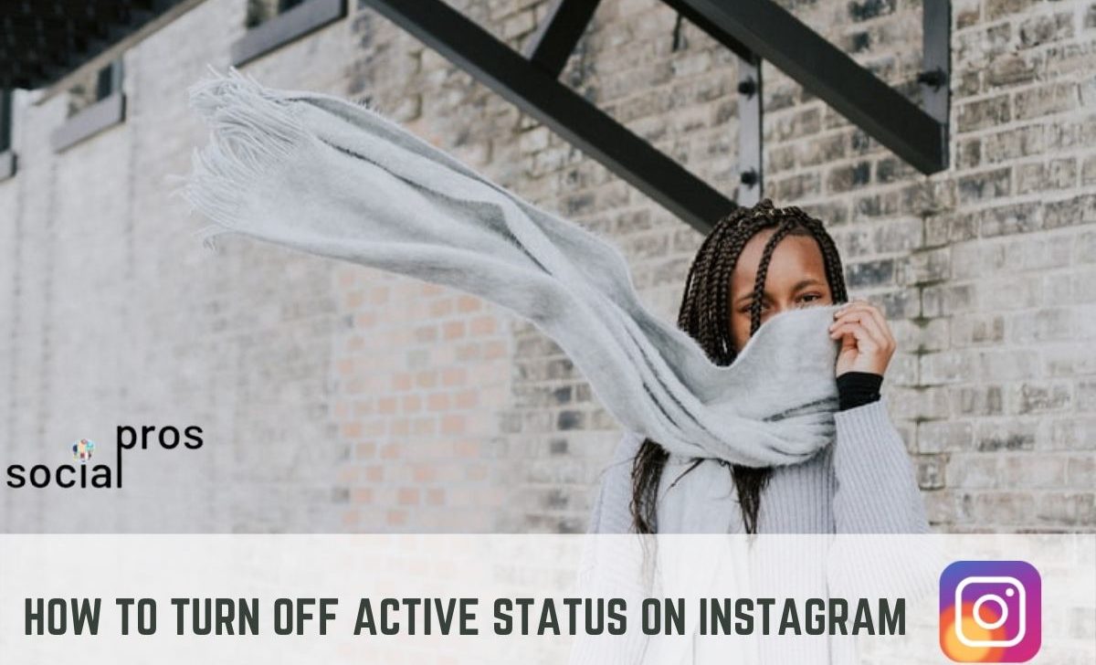 How to Turn Off Active Status on Instagram? + A Secret Hack