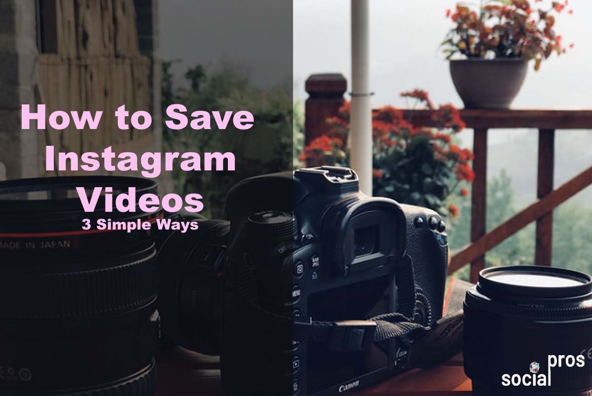 How to Save Instagram Videos