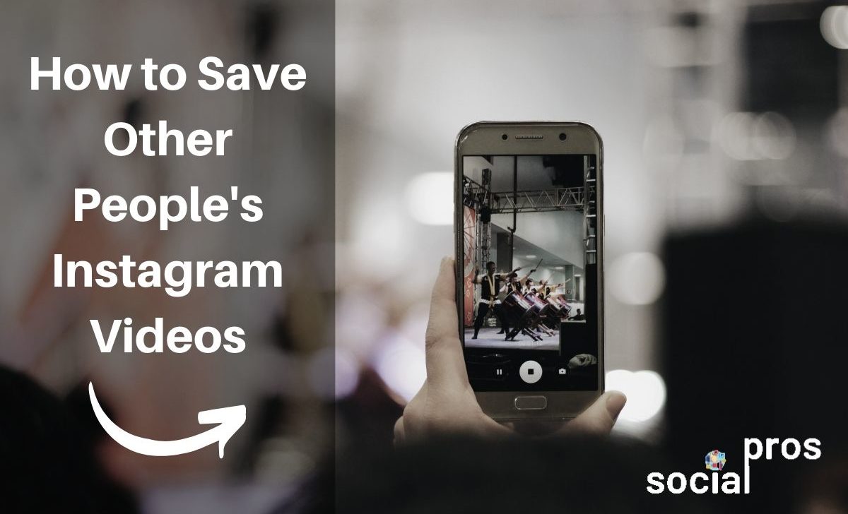 How to Save Other People’s Instagram Videos