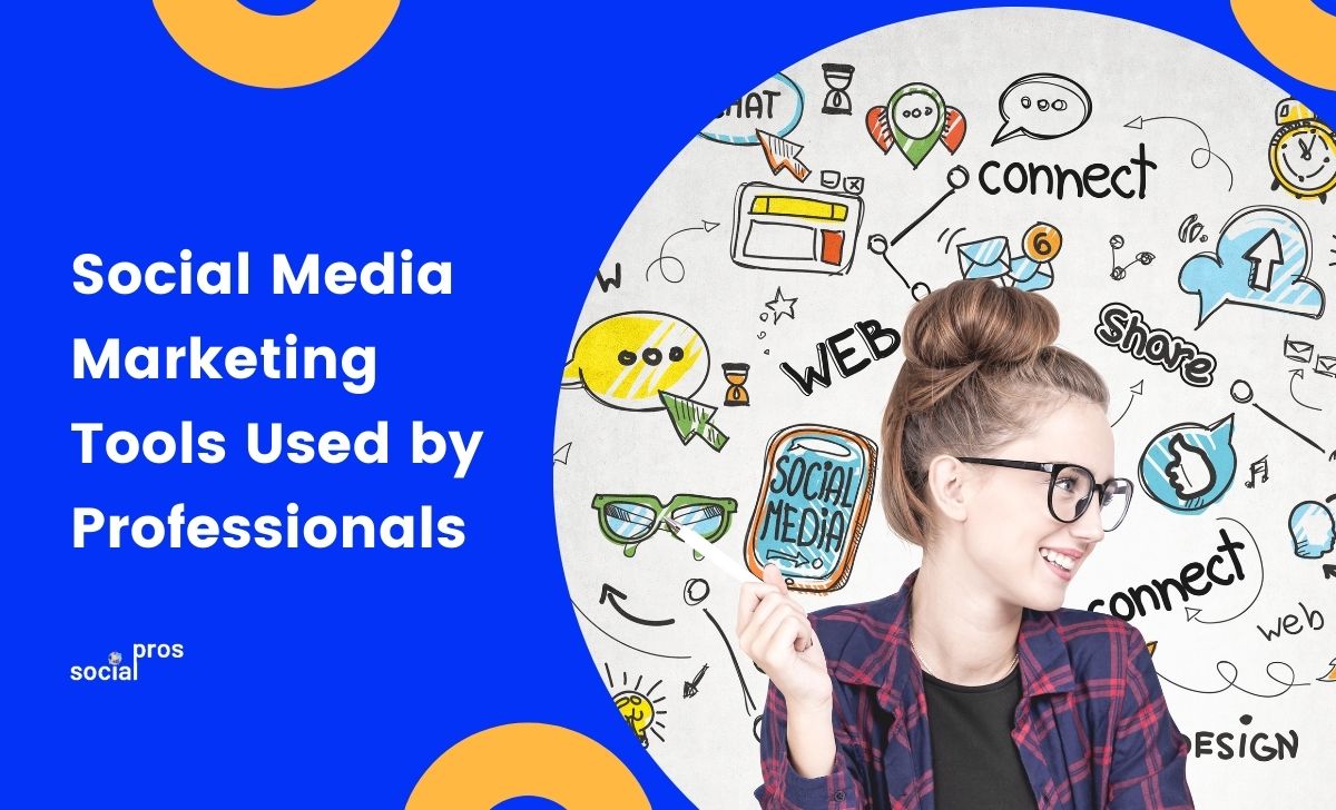 16 Social Media Marketing Tools Used by Professionals