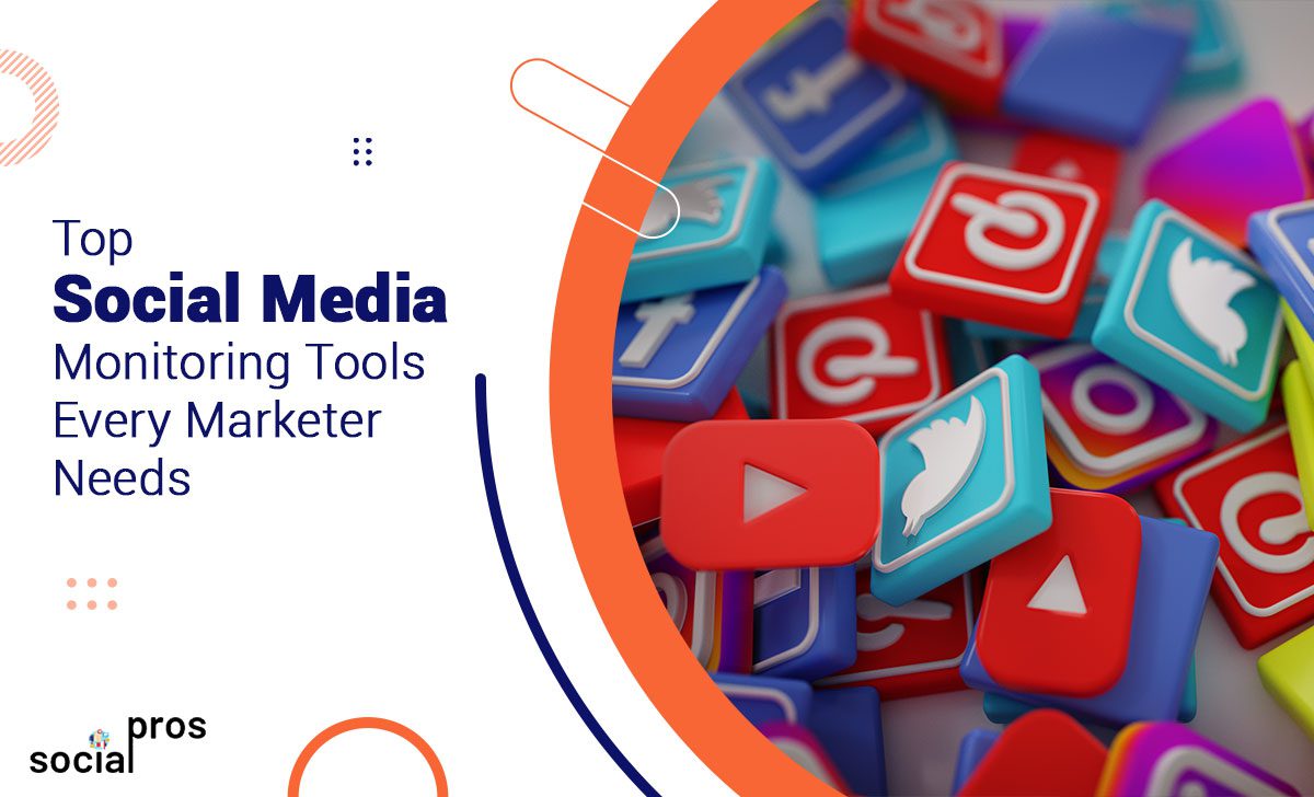 Top 10 Social Media Monitoring Tools Marketers Need