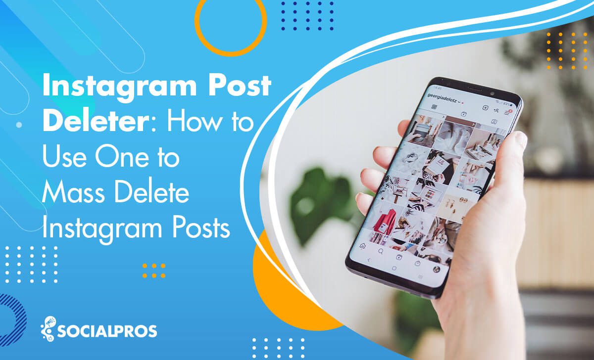 Mass Delete Instagram Posts For Free In 2022