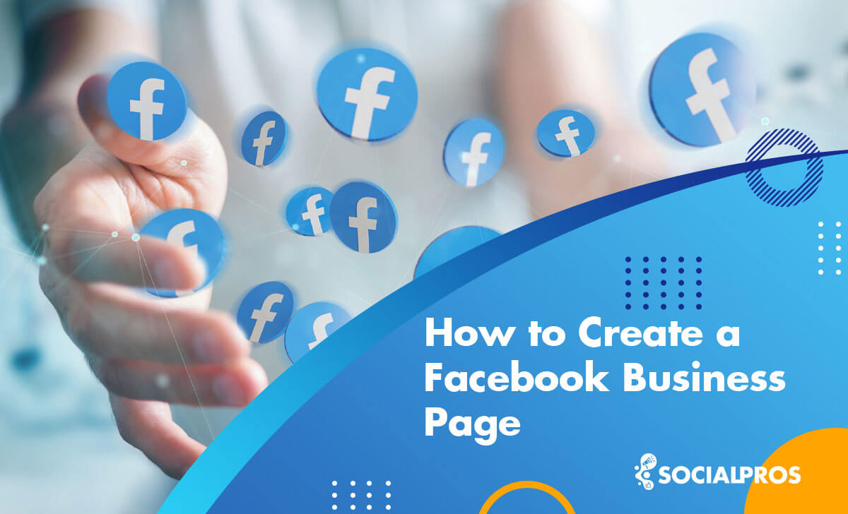 How To Create A Facebook Business Page In 2022 *Best Guide*