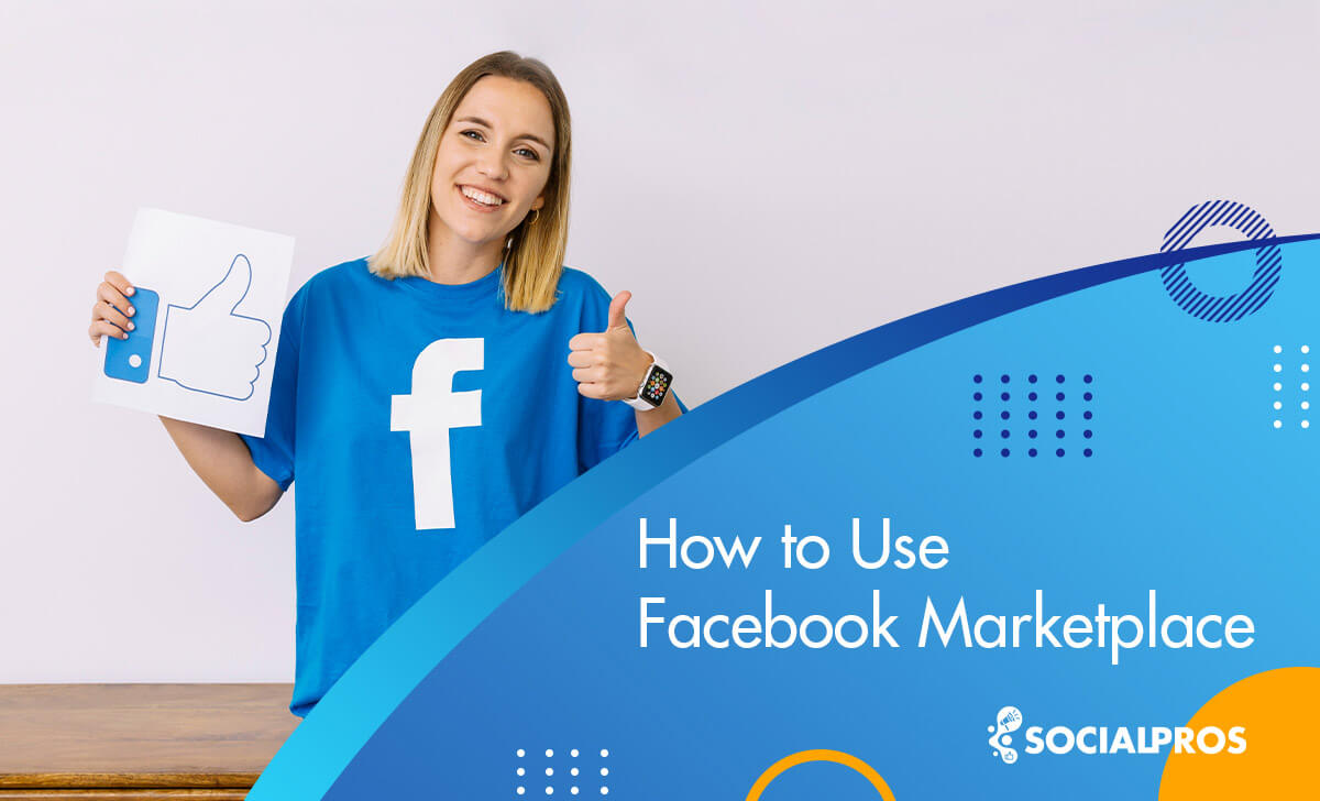 Facebook Marketplace [The Best Step-by-Step Guide in 2022]