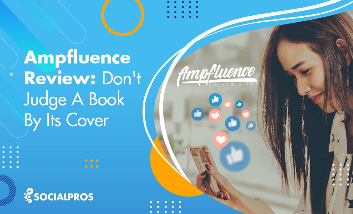 Ampfluence Review 2022: Don’t Judge a Book by Its Cover
