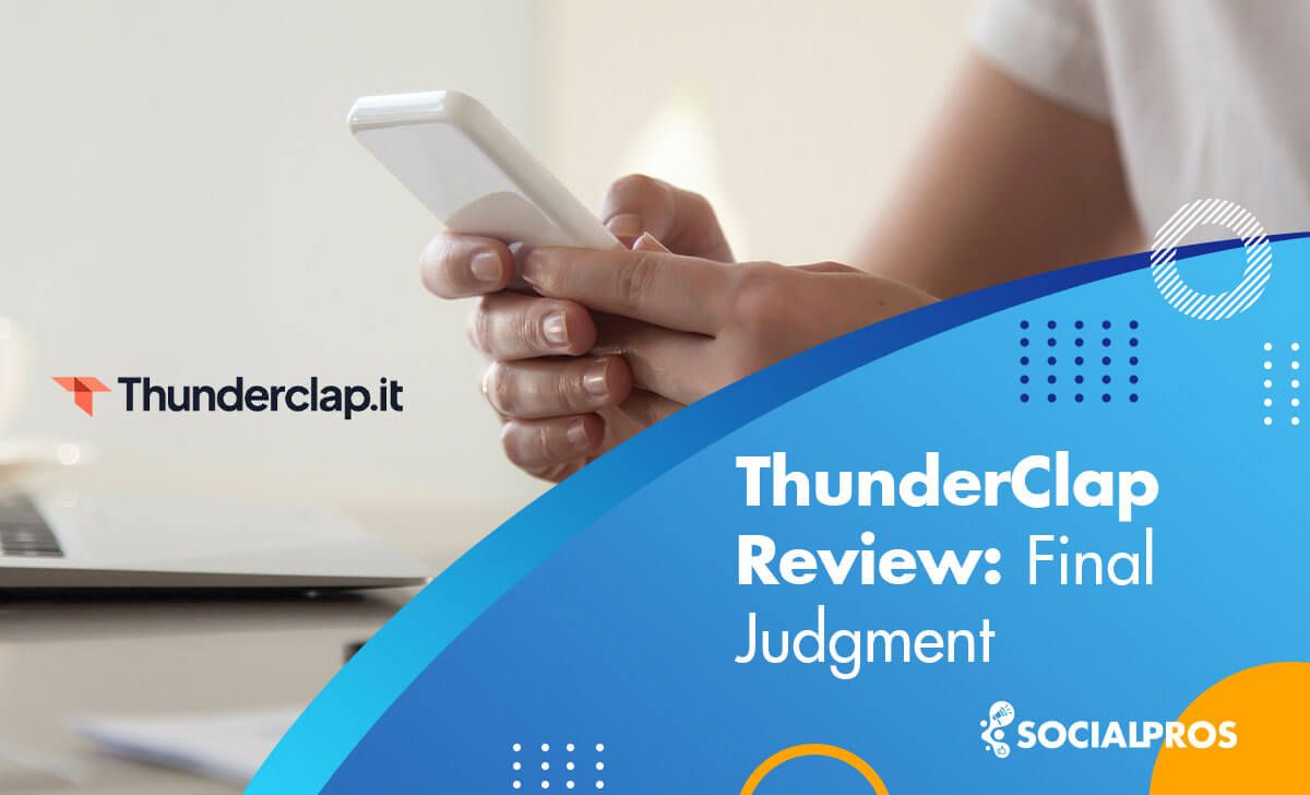 You are currently viewing Thunderclap Review 2022: Final Judgement!