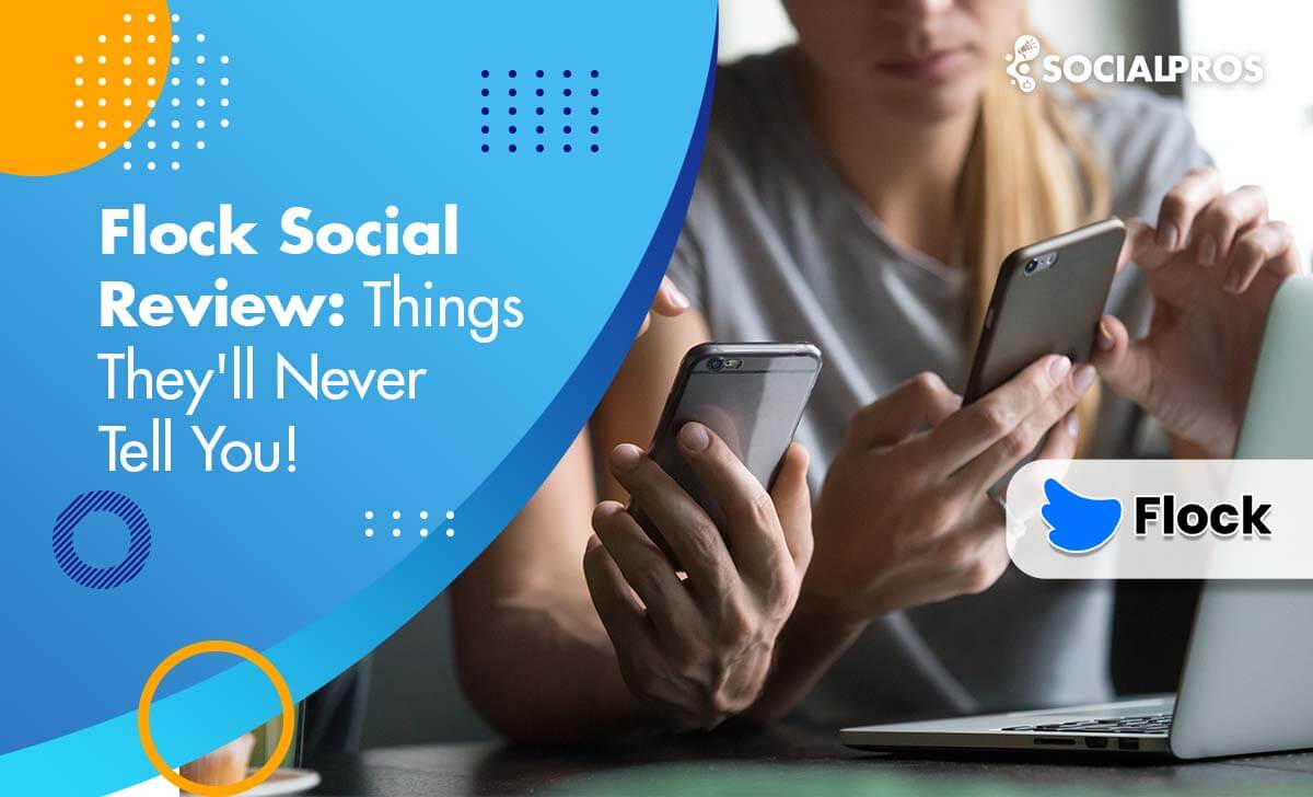 Flock Social 2022 Review: Things They’ll Never Tell You!
