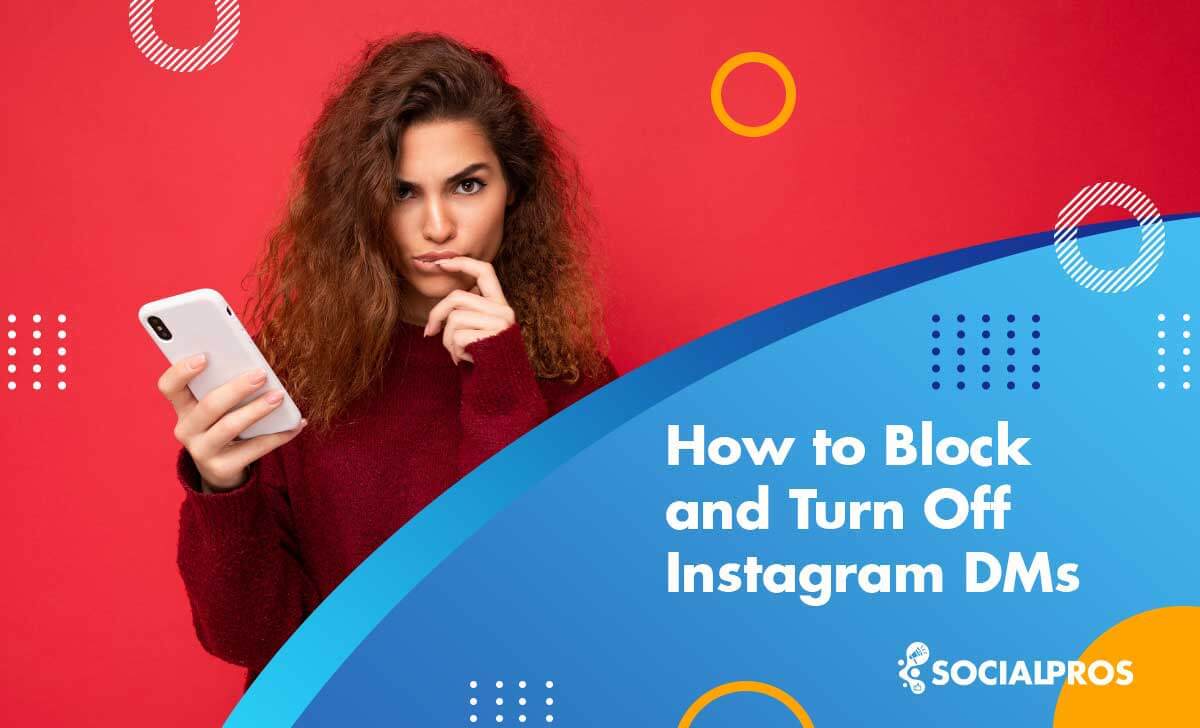 How to Turn Off DMs on Instagram: 8 Most Effective Ways in 2022