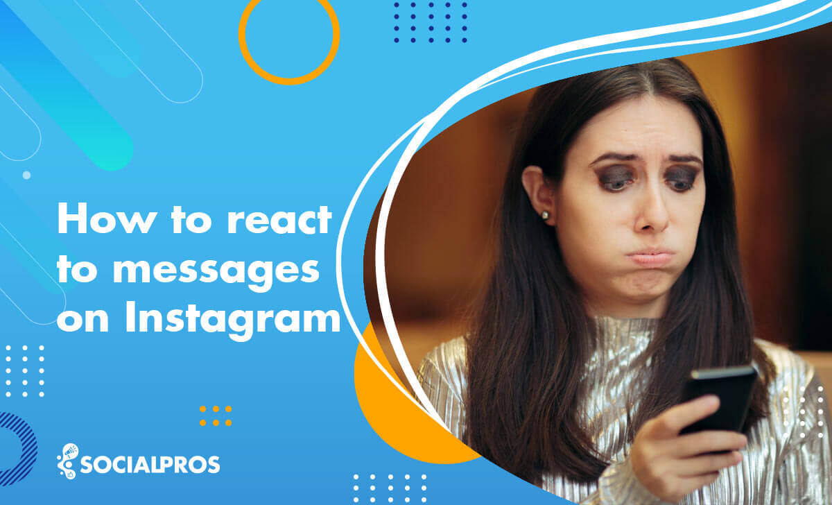 How to React to Messages on Instagram [The Best Guide in 2022]