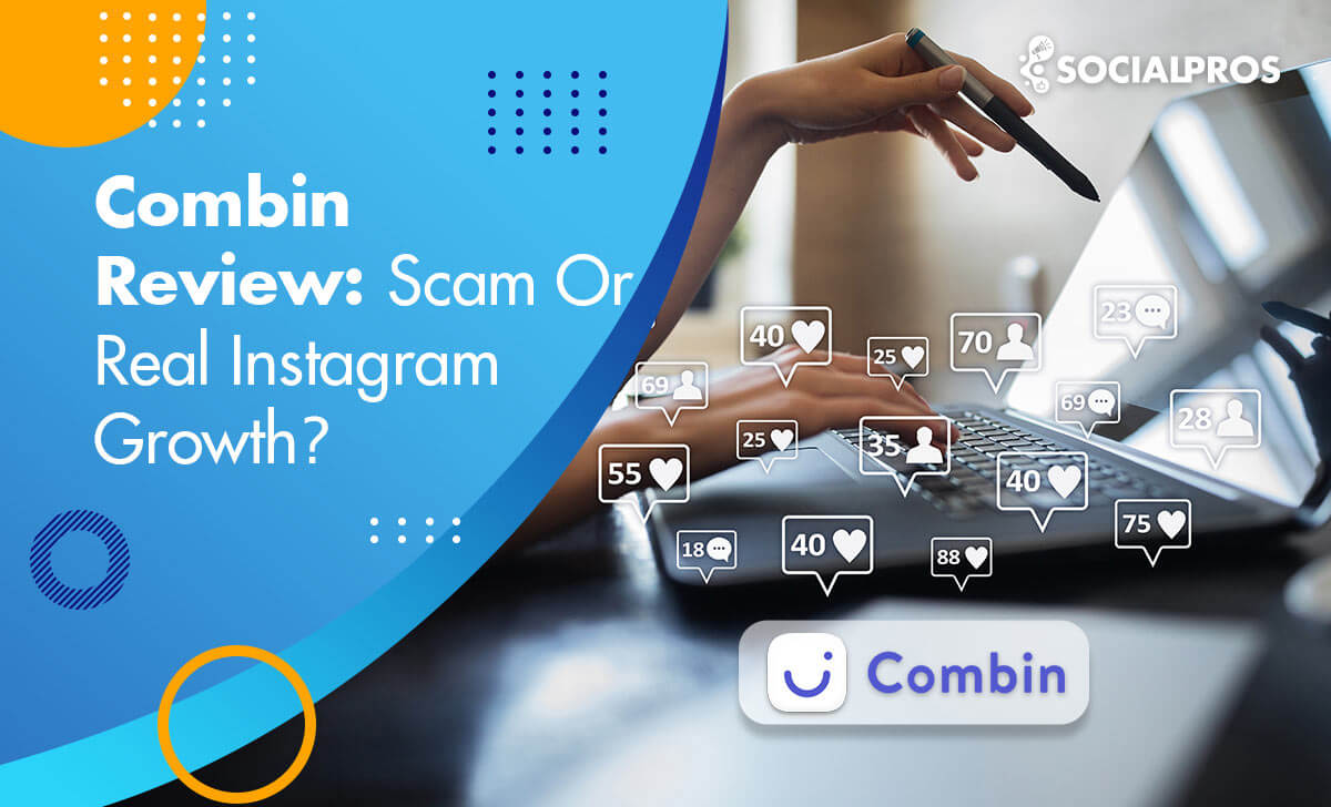 Combin Review: Scam or Real Instagram Growth?
