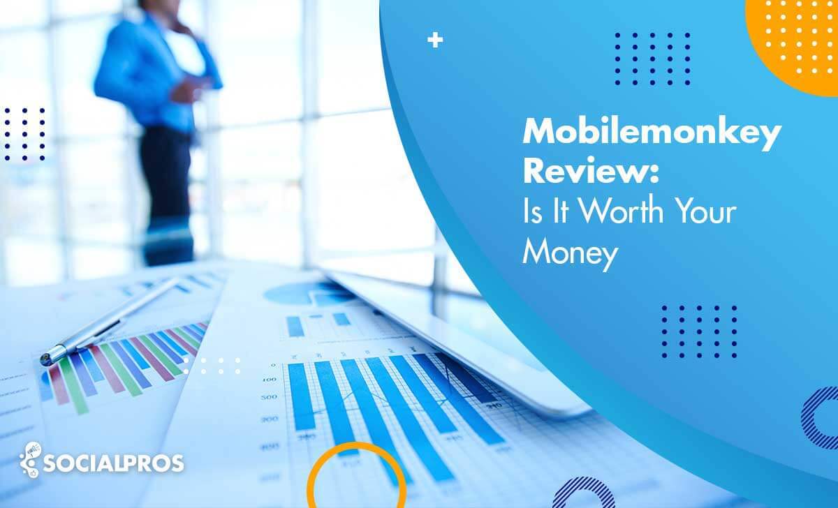 MobileMonkey Review 2022:Is It Worth Your Money?*WARNING*