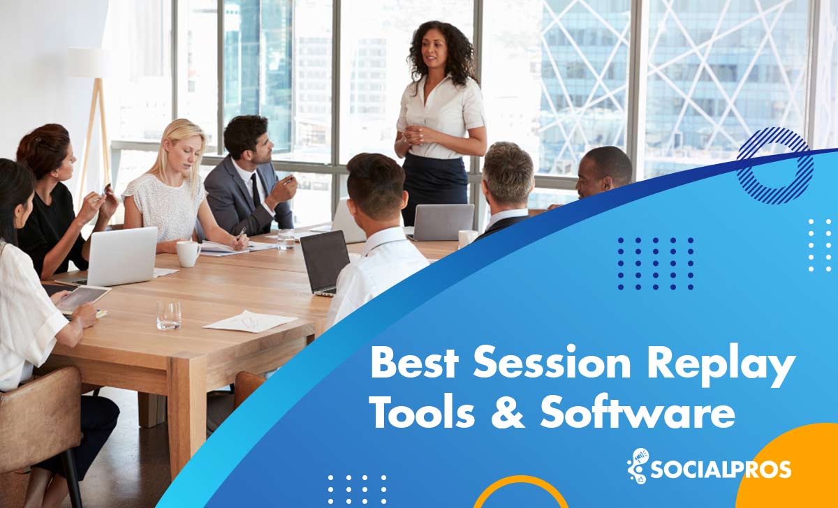 Best 10 Session Replay Tools and Software